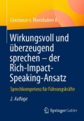 Wirkungsvoll und uberzeugend sprechen – der Rich-Impact-Speaking-Ansatz