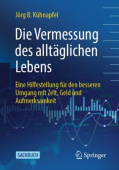 Die Vermessung des alltaglichen Lebens