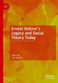 Ernest Gellner's Legacy and Social Theory Today