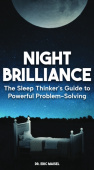 Sleep Thinker's Guide to Powerful Problem-Solving