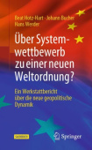 Uber Systemwettbewerb zu einer neuen Weltordnung?