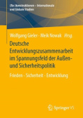 Deutsche Entwicklungszusammenarbeit im Spannungsfeld der AuĂźen- und Sicherheitspolitik