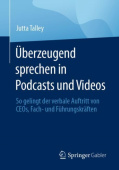 Uberzeugend sprechen in Podcasts und Videos