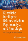 Kunstliche Intelligenz: Brucke zwischen Psychoanalyse und Neurologie