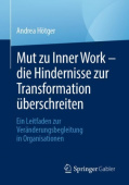 Mut zu Inner Work – die Hindernisse zur Transformation uberschreiten