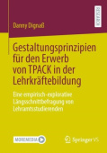 Gestaltungsprinzipien fur den Erwerb von TPACK in der Lehrkraftebildung