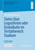 Status Quo: Legasthenie oder Dyskalkulie im Tertiarbereich Studium