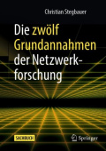 Die zwolf Grundannahmen der Netzwerkforschung
