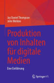 Produktion von Inhalten fur digitale Medien