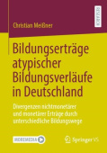 Bildungsertrage atypischer Bildungsverlaufe in Deutschland