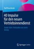 40 Impulse fur den neuen Vertriebsinnendienst