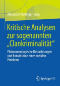 Kritische Analysen zur sogenannten "Clankriminalitat"