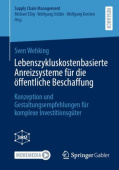 Lebenszykluskostenbasierte Anreizsysteme fur die offentliche Beschaffung