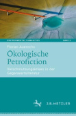Okologische Petrofiction