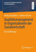Qualitatsmanagement in Organisationen der Sozialwirtschaft