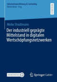 Der industriell gepragte Mittelstand in digitalen Wertschopfungsnetzwerken