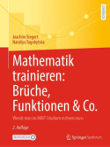 Mathematik trainieren: Bruche, Funktionen & Co.