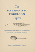 Raymond D. Fogelson Papers