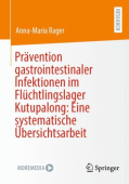Pravention gastrointestinaler Infektionen im Fluchtlingslager Kutupalong: Eine systematische Ubersichtsarbeit