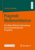 Pragende Medienerlebnisse