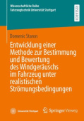 Entwicklung einer Methode zur Bestimmung und Bewertung des Windgerauschs im Fahrzeug unter realistischen Stromungsbedingungen