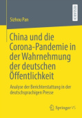 China und die Corona-Pandemie in der Wahrnehmung der deutschen Offentlichkeit