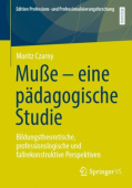 MuĂźe – eine padagogische Studie