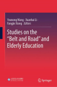 Studies on the “Belt and Road” and Elderly Education
