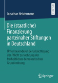 Die (staatliche) Finanzierung parteinaher Stiftungen in Deutschland