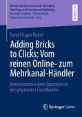 Adding Bricks to Clicks: Vom reinen Online- zum Mehrkanal-Handler
