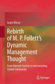 Rebirth of M. P. Follett’s Dynamic Management Thought