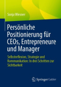Personliche Positionierung fur CEOs, Entrepreneure und Manager