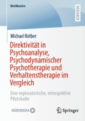 Direktivitat in Psychoanalyse, Psychodynamischer Psychotherapie und Verhaltenstherapie im Vergleich