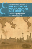 Cambridge Companion to the History of Multinationals and Society