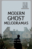 Modern Ghost Melodramas