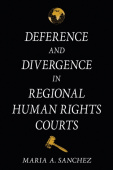 Deference and Divergence in Regional Human Rights Courts