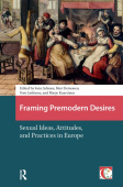 Framing Premodern Desires
