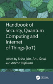Handbook of Security, Quantum Computing and Internet of Things (IoT)