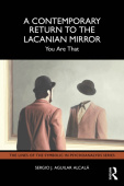 Contemporary Return to the Lacanian Mirror