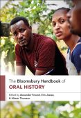 Bloomsbury Handbook of Oral History