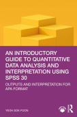 Introductory Guide to Quantitative Data Analysis and Interpretation using SPSS 30