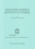 Romano-British and Medieval Settlement Site at Stoke Road, Bishop's Cleeve, Gloucestershire