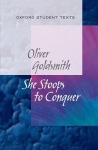 New Oxford Student Texts: Goldsmith: She Stoops to Conquer