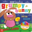 Never Touch a Grumpy Bunny . . . on an Easter Mission!