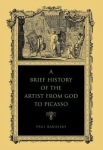 Brief History of the Artist from God to Picasso