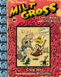 Complete Milt Gross Comic Books and Life Story