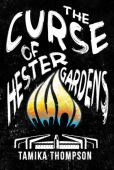 Curse of Hester Gardens