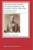 Military Papers of Field Marshal  Sir George White, 1885–1900