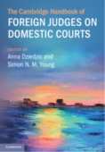 Cambridge Handbook of Foreign Judges on Domestic Courts