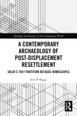 Contemporary Archaeology of Post-Displacement Resettlement